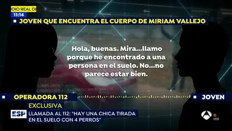Exclusiva: El audio de la llamada al 112 del hombre que encontró a Miriam Vallejo en Meco Exclusiva: El audio de la llamada al 112 del hombre que encontró a Miriam Vallejo en Meco