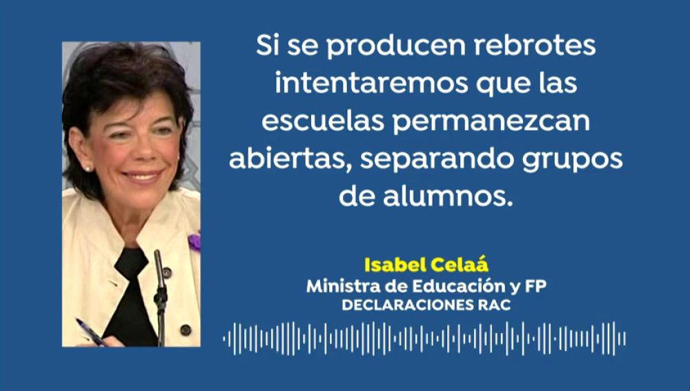Isabel Celaá: "Si se producen rebrotes de coronavirus intentaremos que las escuelas permanezcan abiertas"