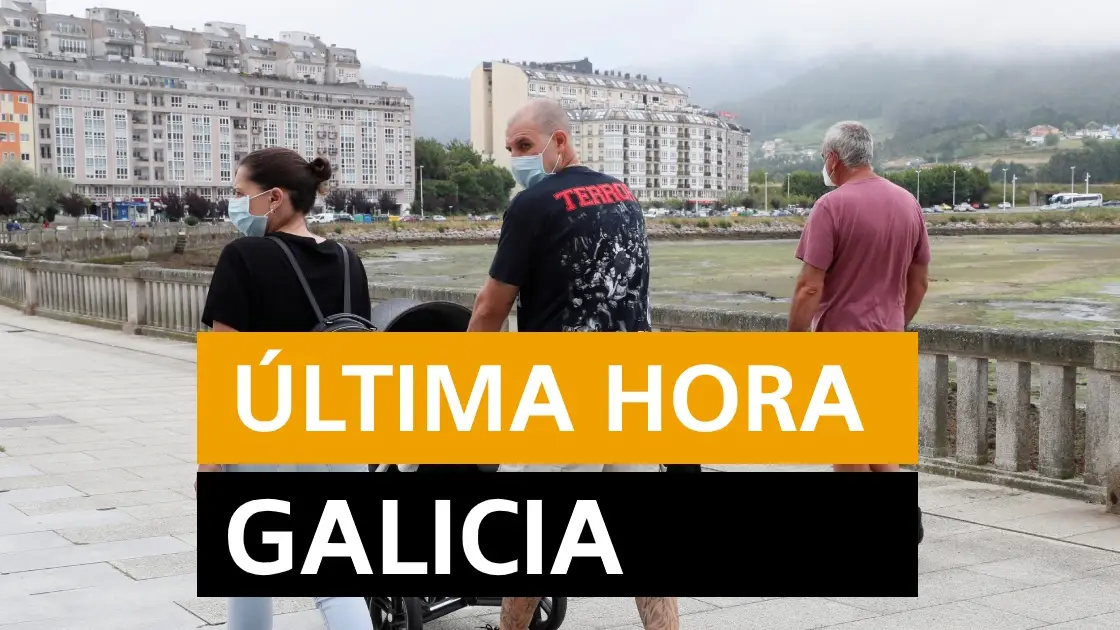 Galicia: Rebrotes de coronavirus, elecciones gallegas y noticias de hoy lunes 6 de junio, en directo | &Uacute;ltima hora Galicia