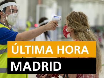 Última hora Madrid: Rebrotes y últimas noticias hoy martes 28 de julio, en directo