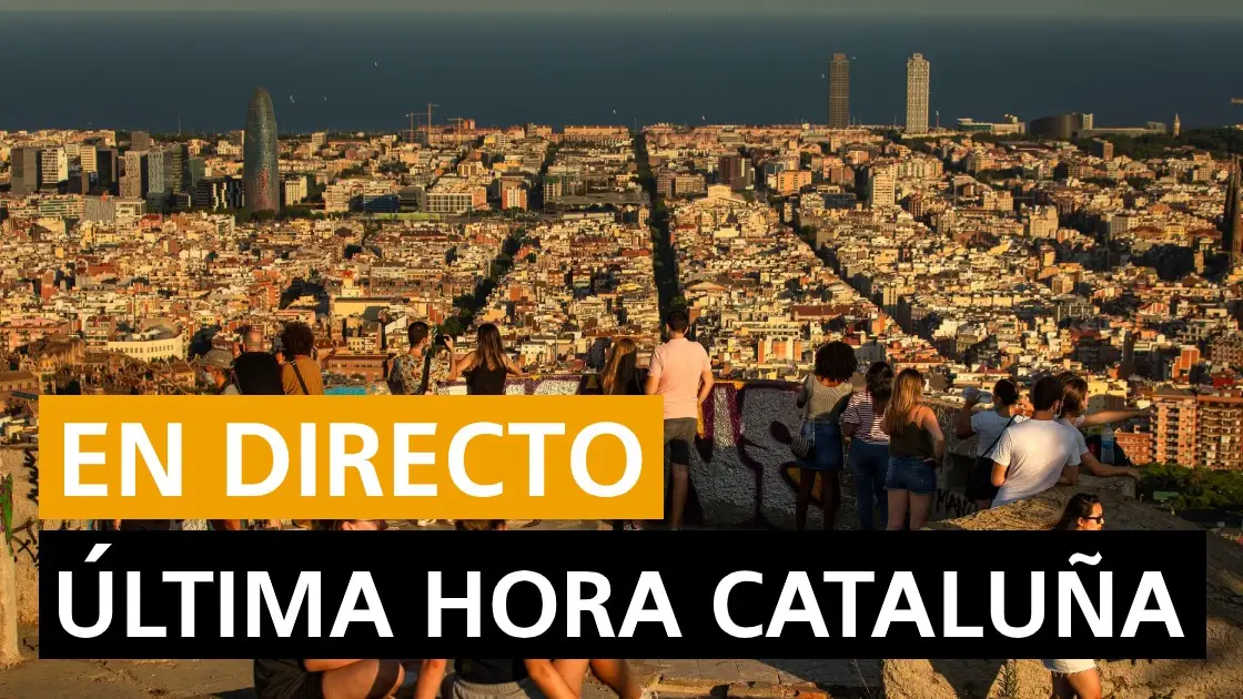 Cataluña hoy última hora Cataluña hoy última hora