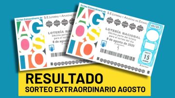 Sorteo Extraordinario de Agosto 2020: Resultado de la Loter&iacute;a Nacional del s&aacute;bado 8 de agosto