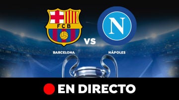 Barcelona - Nápoles: Partido de hoy de Champions League, en directo