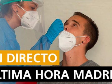 Última hora Madrid: Rebrotes, datos de coronavirus y últimas noticias hoy martes 11 de agosto, en directo