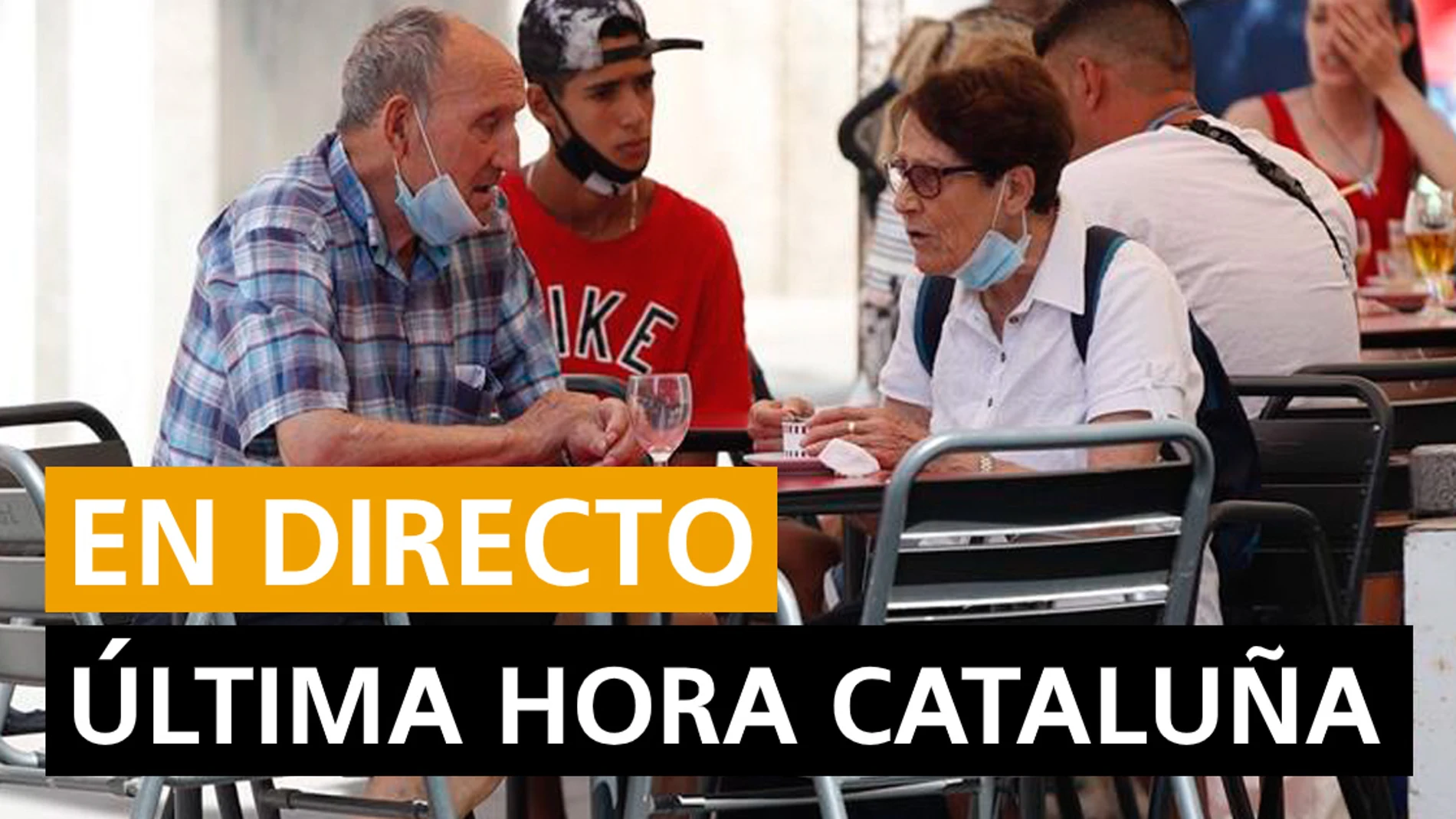 Cataluña hoy: Rebrotes de coronavirus, sucesos y últimas noticias, en directo Cataluña hoy: Rebrotes de coronavirus, sucesos y últimas noticias, en directo