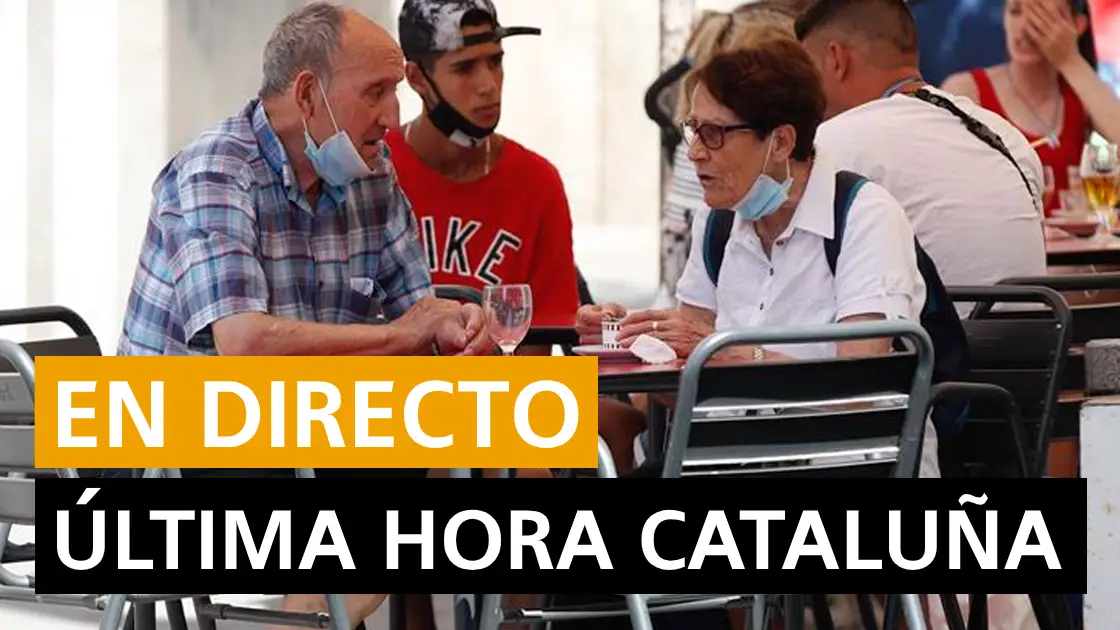 Cataluña hoy: Rebrotes de coronavirus, sucesos y últimas noticias, en directo Cataluña hoy: Rebrotes de coronavirus, sucesos y últimas noticias, en directo