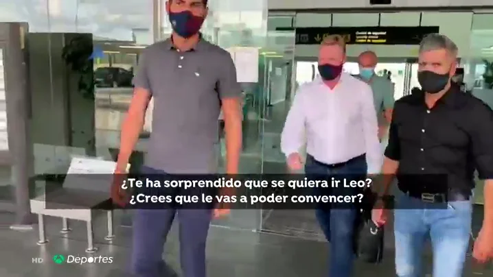 Ronald Koeman, preguntado por la posible salida de Leo Messi al aterrizar en Barcelona Ronald Koeman, preguntado por la posible salida de Leo Messi al aterrizar en Barcelona