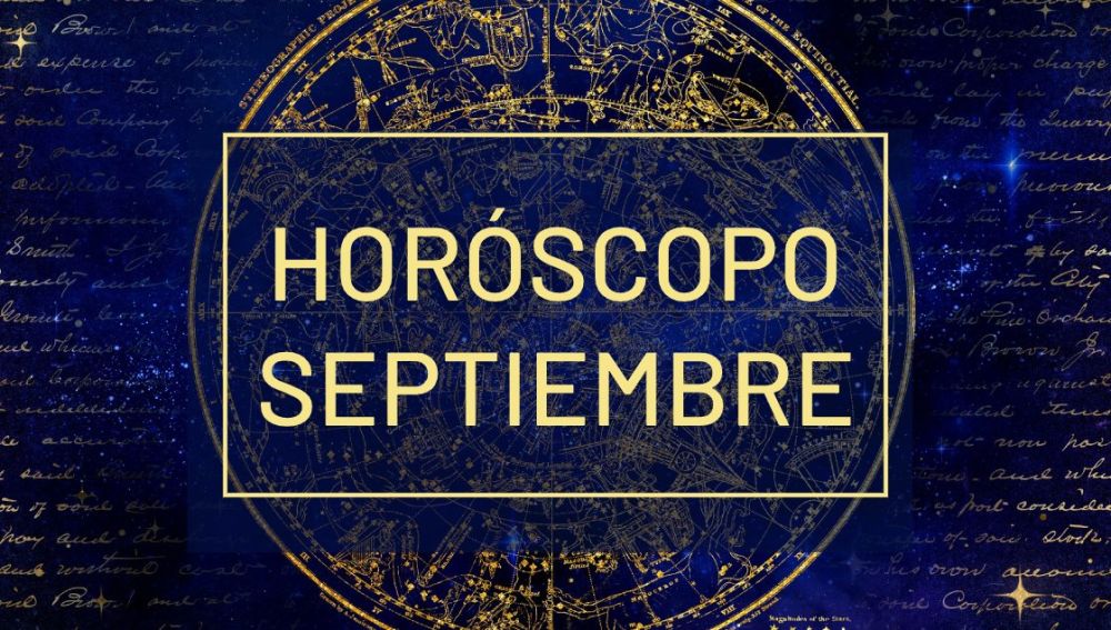 Septiembre 2020: Predicción de tu signo del zodiaco