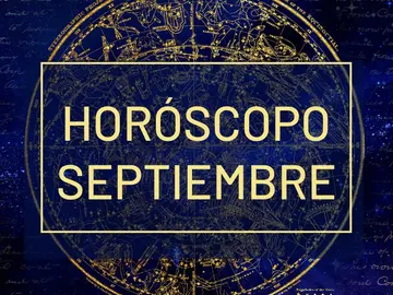 Septiembre 2020: Predicción de tu signo del zodiaco Septiembre 2020: Predicción de tu signo del zodiaco