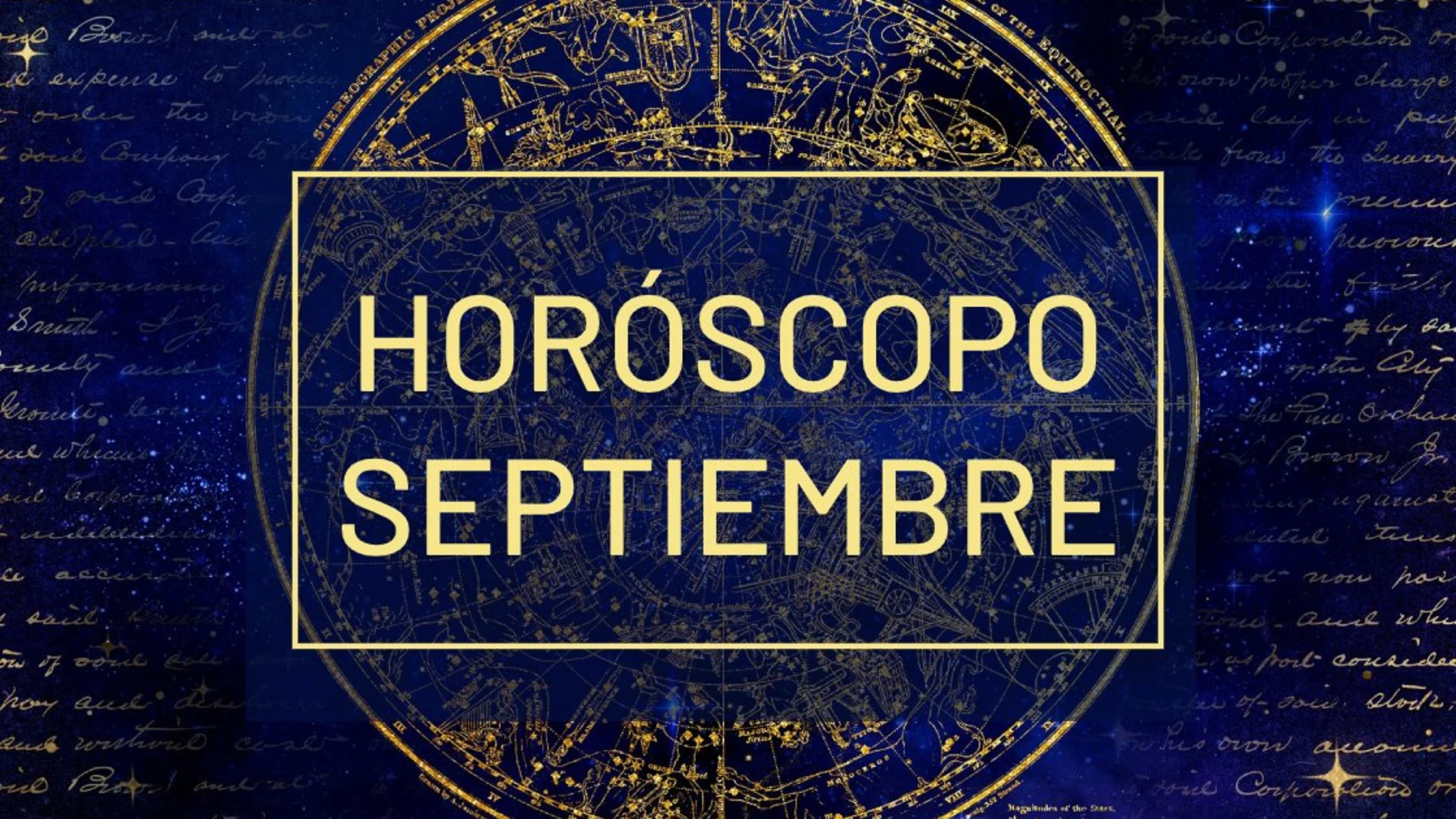 Septiembre 2020: Predicción de tu signo del zodiaco Septiembre 2020: Predicción de tu signo del zodiaco