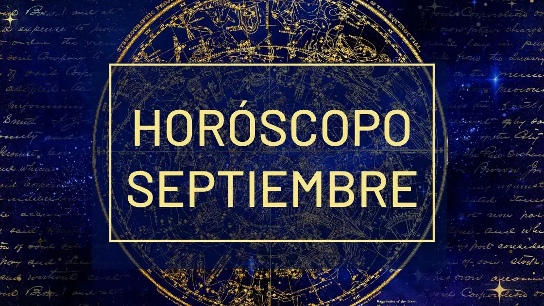 Septiembre 2020: Predicción de tu signo del zodiaco Septiembre 2020: Predicción de tu signo del zodiaco