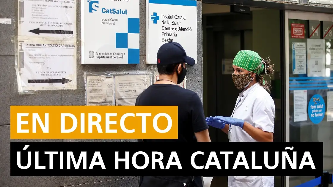 Cataluña: Coronavirus, rebrotes, datos y noticias de última hora, en directo Cataluña: Coronavirus, rebrotes, datos y noticias de última hora, en directo