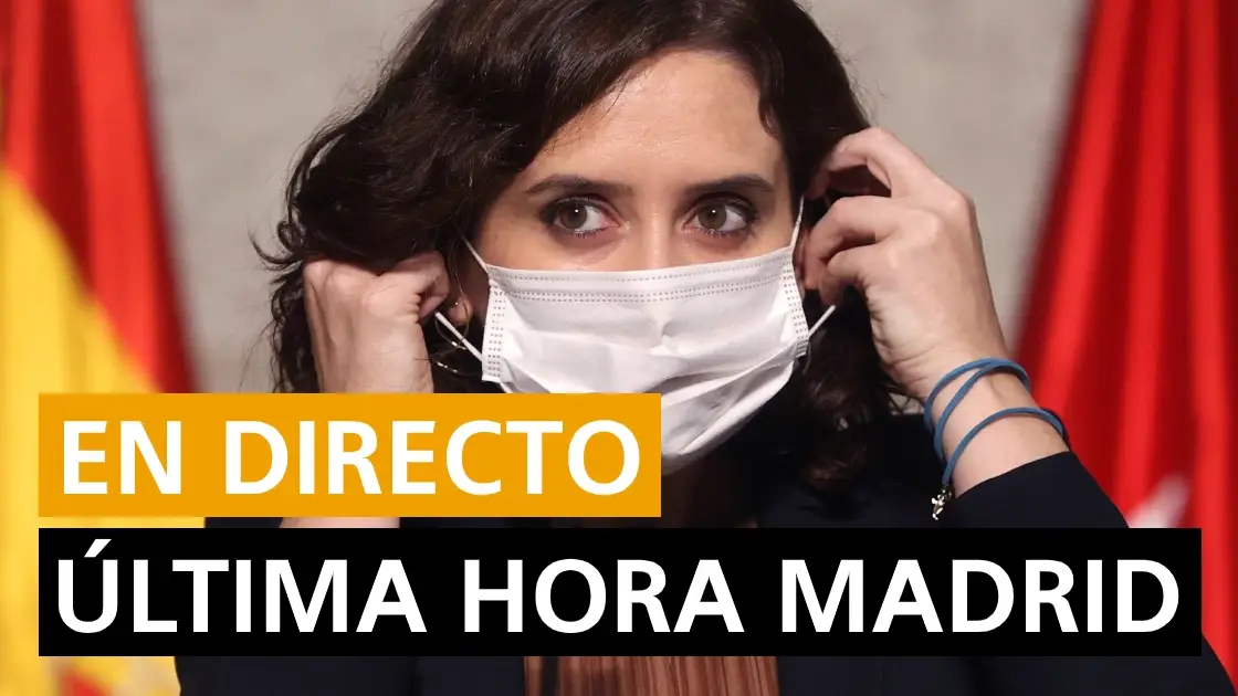 &Uacute;ltima hora Madrid: Coronavirus Madrid y zonas restringidas