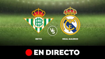 Betis - Real Madrid: Partido de hoy de Liga Santander, en directo