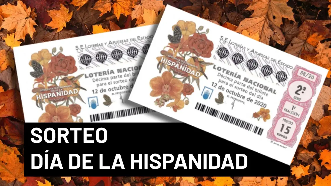 Sorteo Extraordinario del Día de la Hispanidad 2020: Premios del sorteo del 12 de octubre de la Lotería Nacional Premios del Sorteo Extraordinario del Día de la Hispanidad de la Lotería Nacional 2020