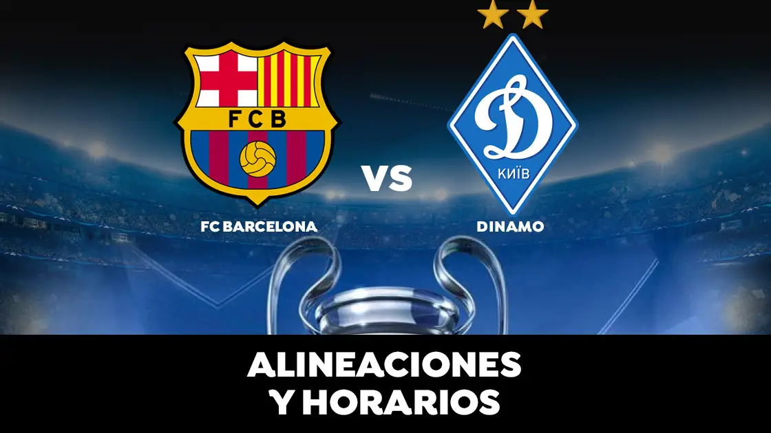 Barcelona - Dinamo de Kiev: Horario, alineaciones y d&oacute;nde ver el partido
