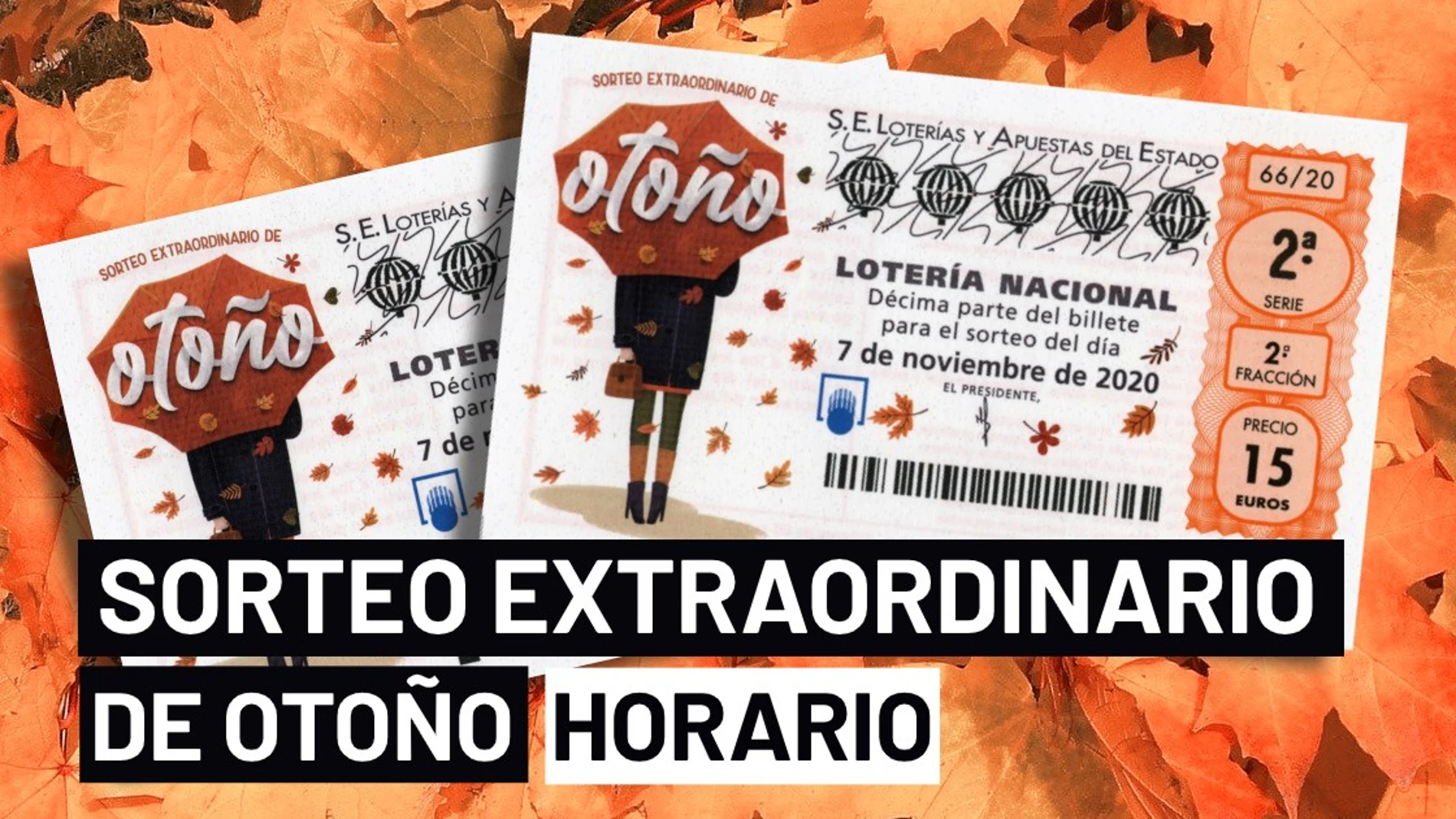 Sorteo extraordinario de otoño 2020: Horario y dónde ver el sorteo de la Lotería Nacional del 7 de noviembre Sorteo extraordinario de otoño 2020: Horario y dónde ver el sorteo de la Lotería Nacional del 7 de noviembre