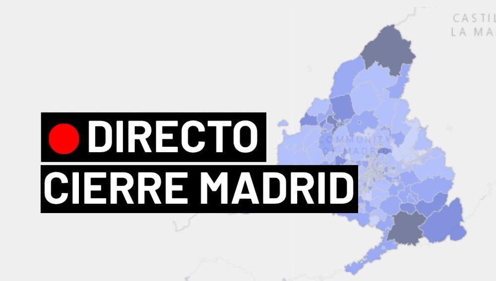 Cierre Madrid, confinamiento, zonas básicas de salud y última hora del coronavirus en España, en directo