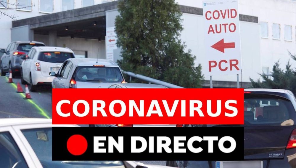 Coronavirus España: Cierres perimetrales, confinamientos, nuevos casos y última hora de hoy, en directo