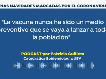 Podcast Patricia Gillem. Unas Navidades marcadas por el coronavirus