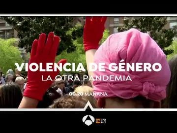 Antena 3 emite el programa especial ‘Violencia de género. La otra pandemia’ Antena 3 emite el programa especial ‘Violencia de género. La otra pandemia’