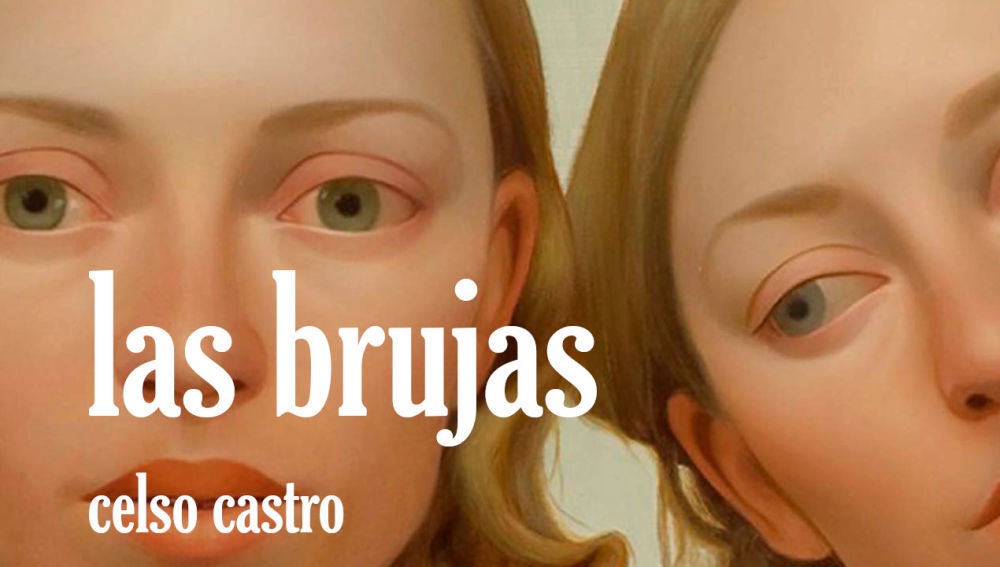 'Las Brujas' del escritor Celso Castro