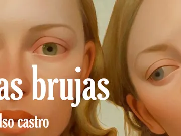 'Las Brujas' del escritor Celso Castro 'Las Brujas' del escritor Celso Castro