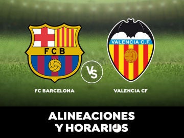 Barcelona - Valencia: Horario, alineaciones y dónde ver el partido en directo | Liga Santander