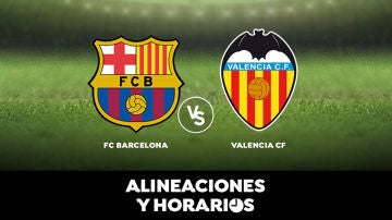 Barcelona - Valencia: Horario, alineaciones y dónde ver el partido en directo | Liga Santander