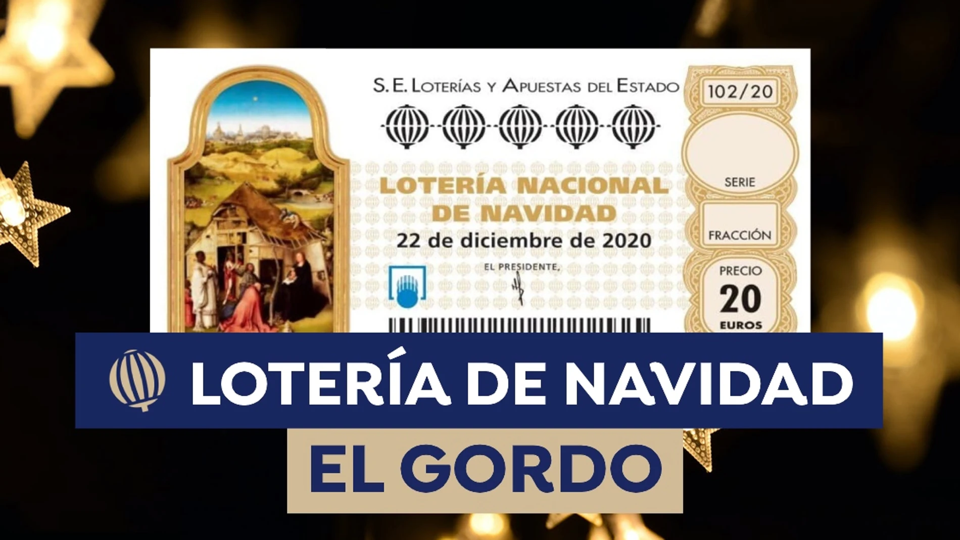 Cuánto toca en el Gordo, primer premio de la Lotería de Navidad 2020 Cuánto toca en el Gordo, primer premio de la Lotería de Navidad 2020