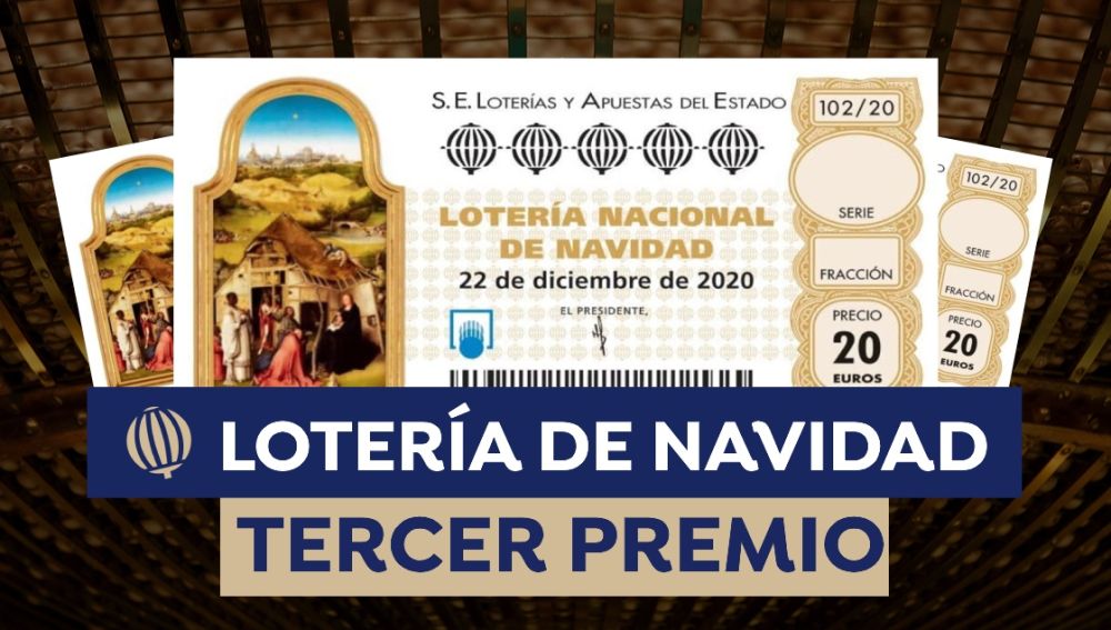 Cuánto es el tercer premio de la Lotería de Navidad 2020