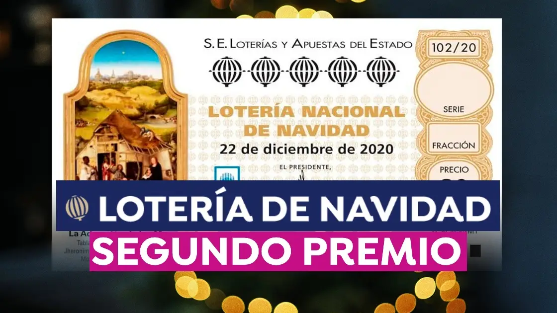 Cuánto dinero toca en el segundo premio de la Lotería de Navidad 2020 Cuánto dinero toca en el segundo premio de la Lotería de Navidad 2020