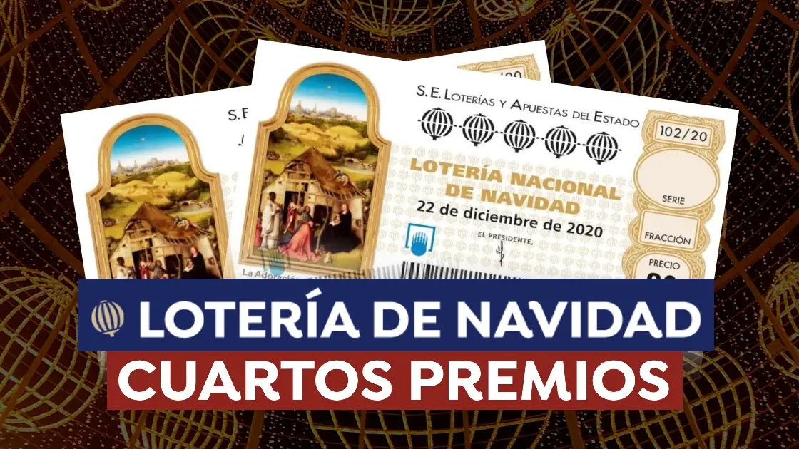 Cu&aacute;nto dinero es cada cuarto premio de la Loter&iacute;a de Navidad 2020