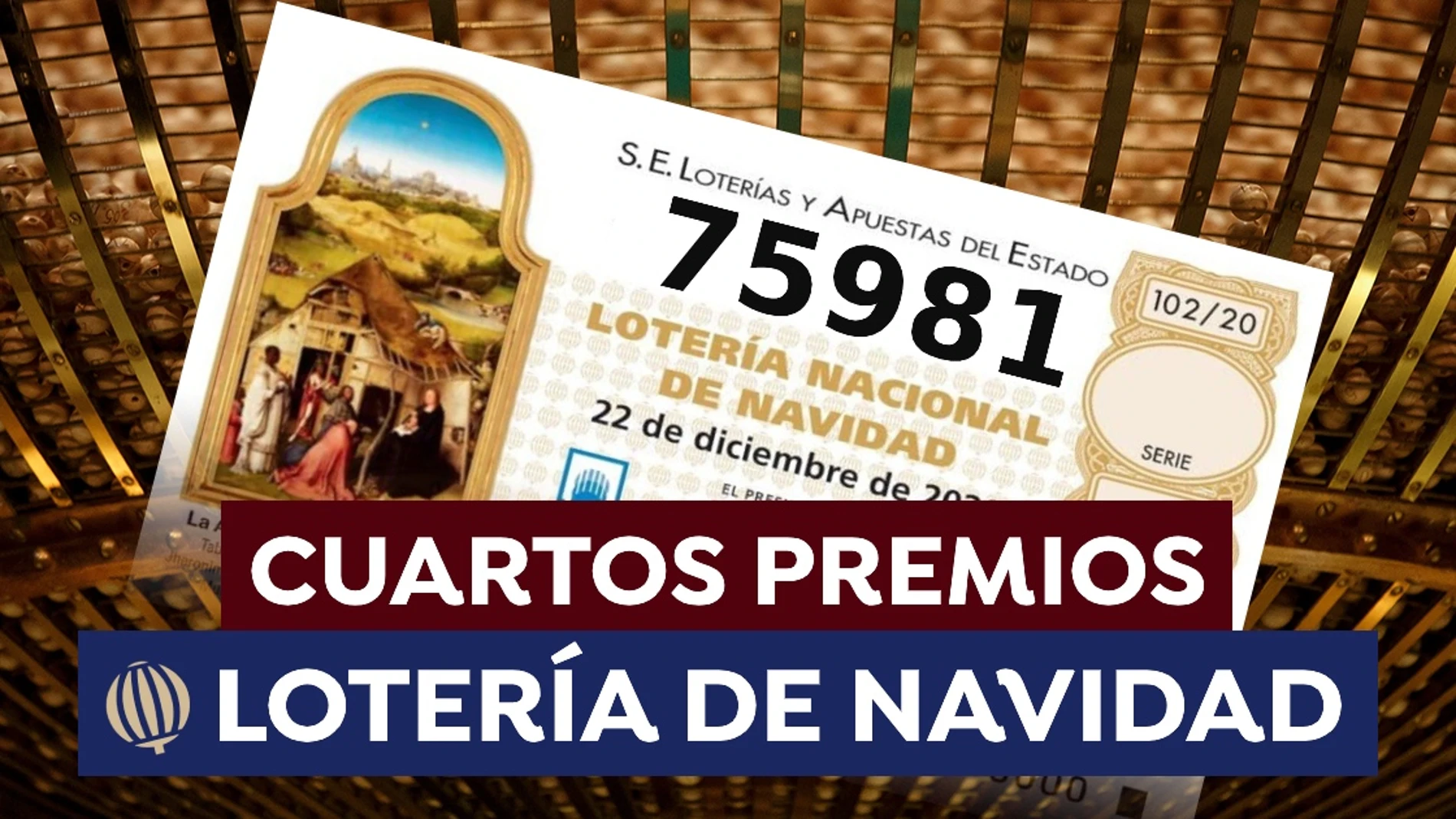 75981 cuarto premio de la Lotería de Navidad 2020 75981 cuarto premio de la Lotería de Navidad 2020