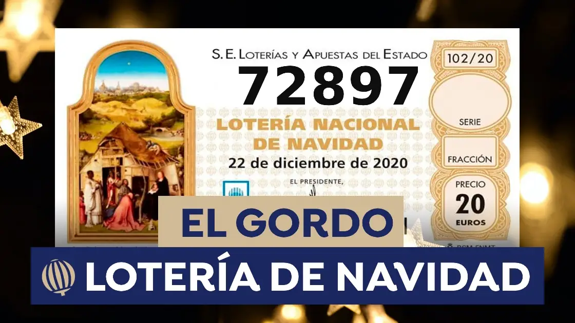 Loter&iacute;a Navidad: 72.897, el Gordo de Navidad 2020
