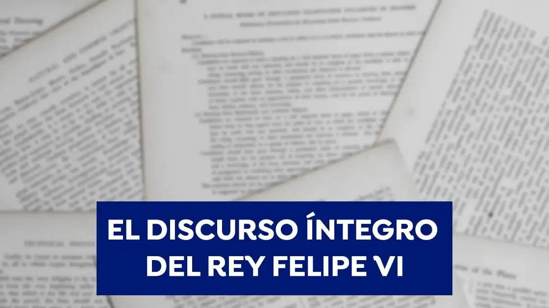Discurso íntegro de Felipe VI Discurso íntegro de Felipe VI