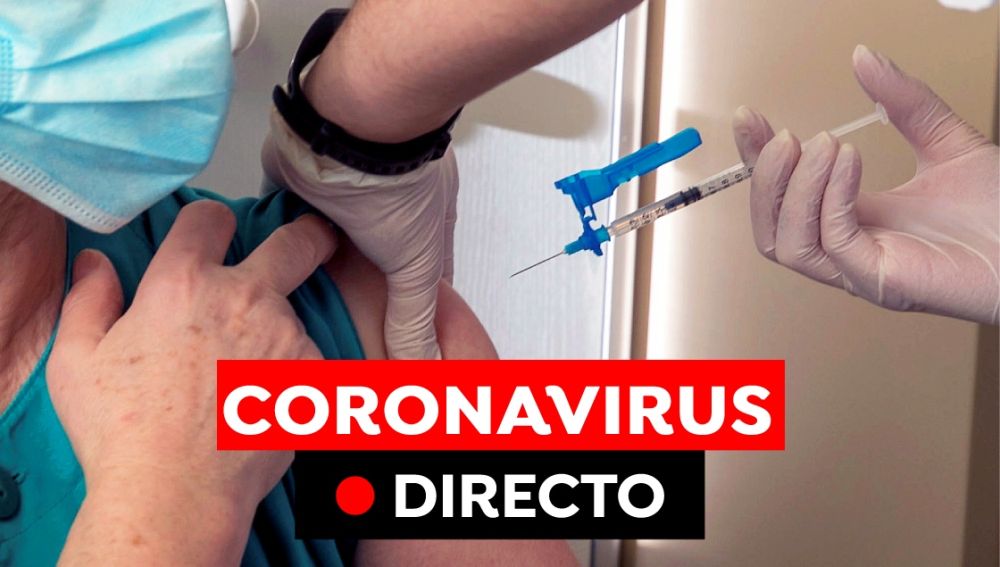 Coronavirus España hoy: Toque de queda, restricciones y última hora de la vacuna del covid-10
