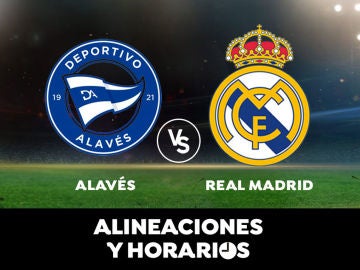 Alavés - Real Madrid: Horario, alineaciones y dónde ver el partido de Liga Santander en directo 