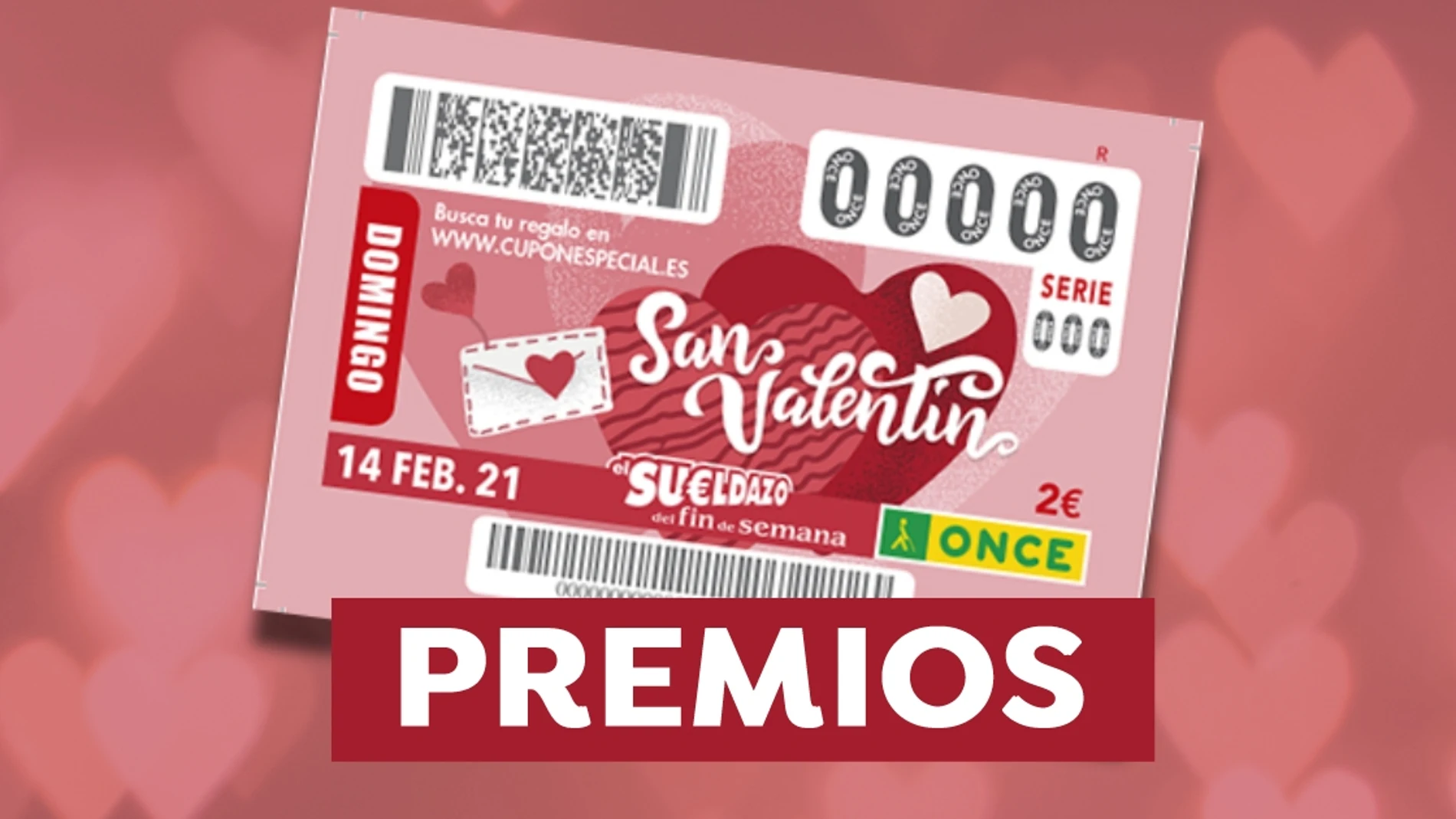 El Sueldazo de San Valentín de la ONCE El Sueldazo de San Valentín de la ONCE