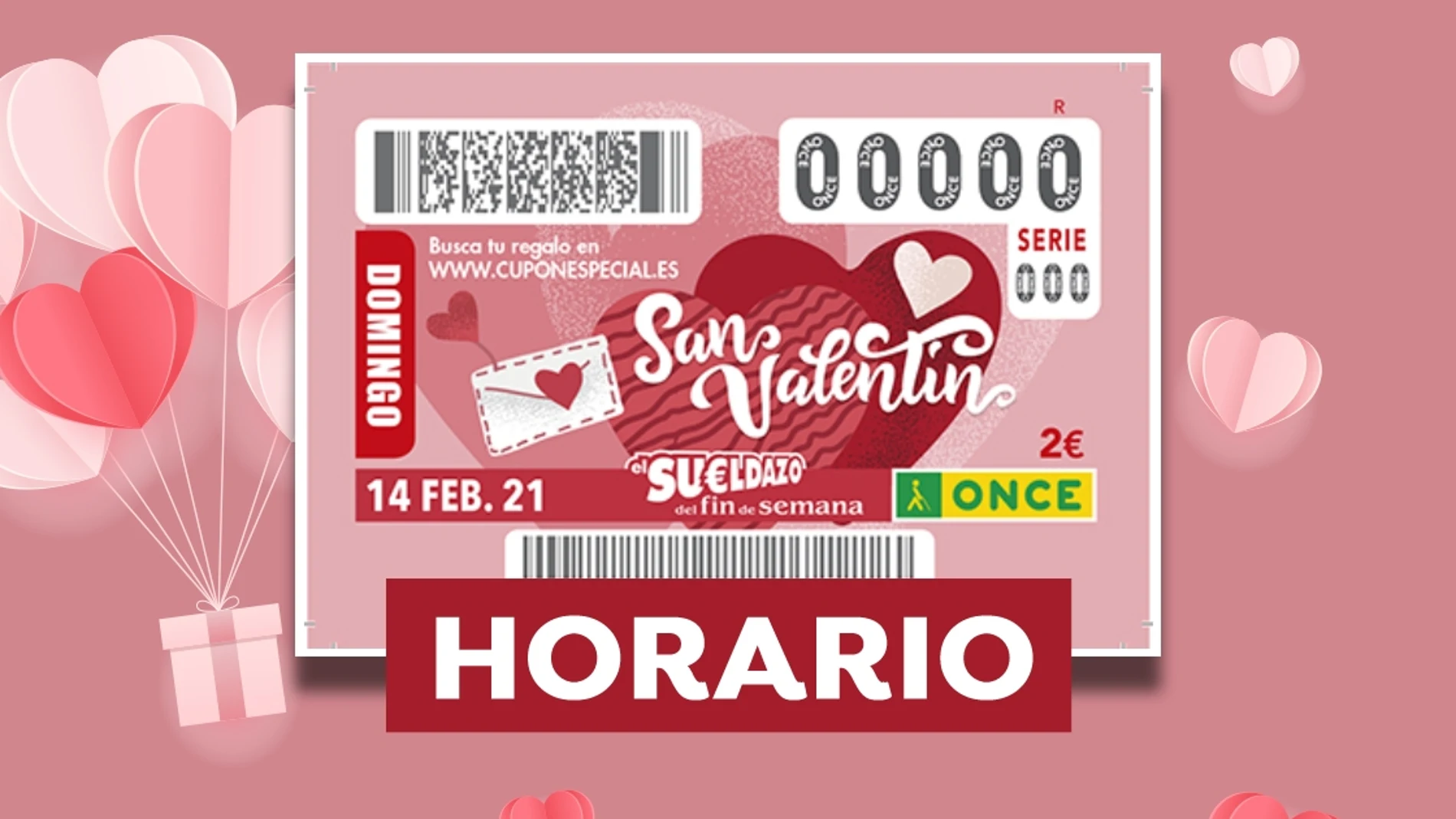 Sorteo Extra de San Valentín 2021 de la ONCE Sorteo Extra de San Valentín 2021 de la ONCE