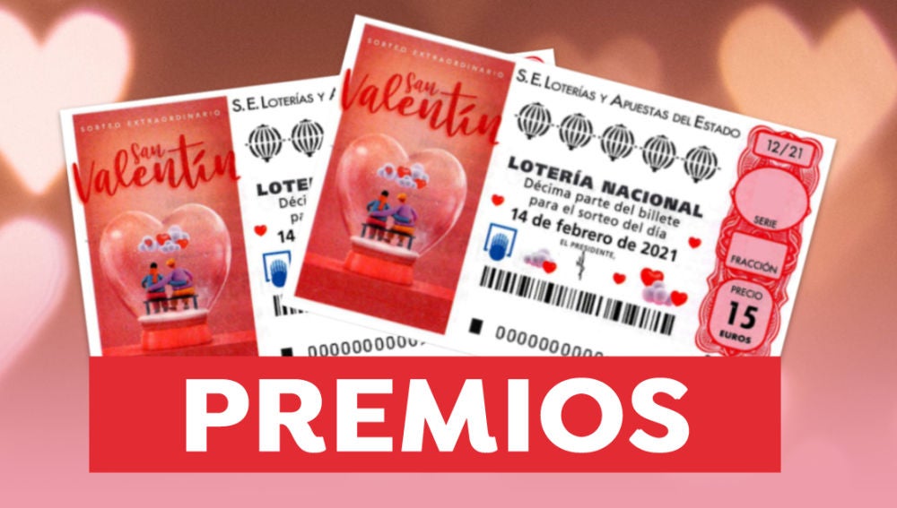 Premios del Sorteo Extraordinario de San Valentín de Lotería Nacional 