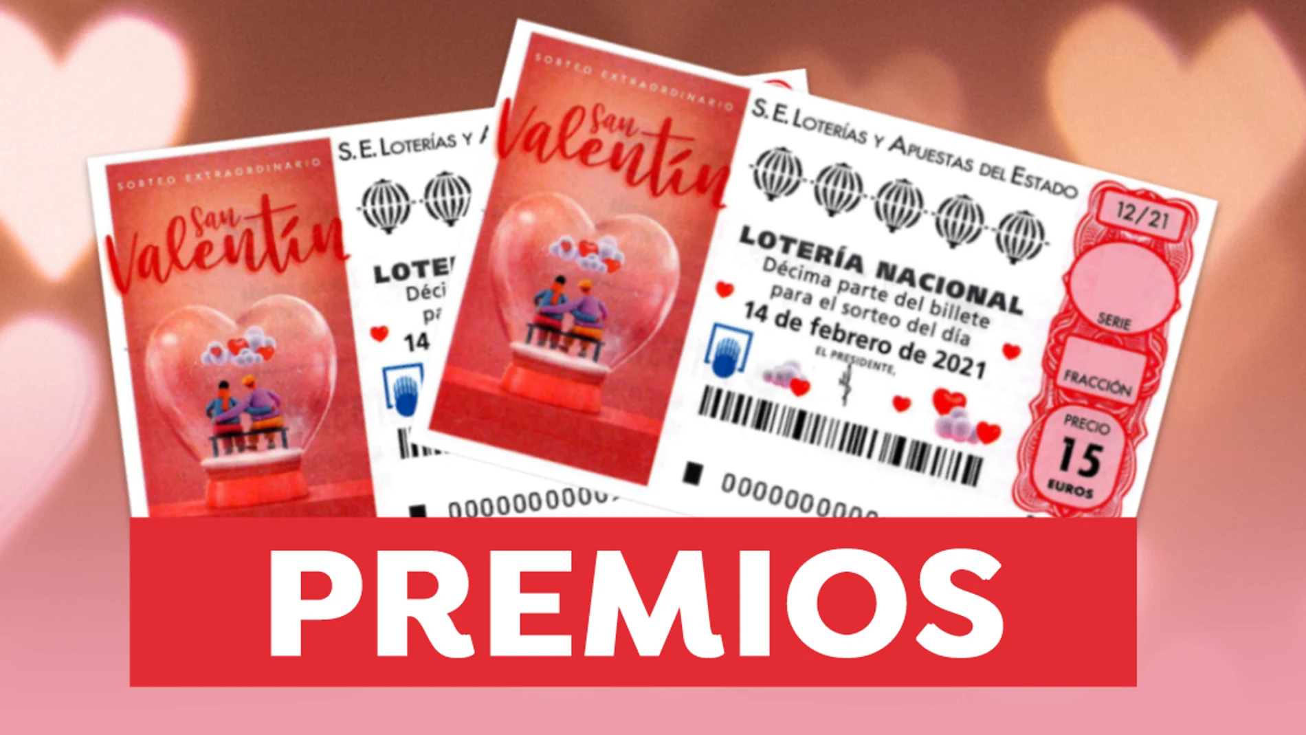 Premios del Sorteo Extraordinario de San Valentín de Lotería Nacional Premios del Sorteo Extraordinario de San Valentín de Lotería Nacional