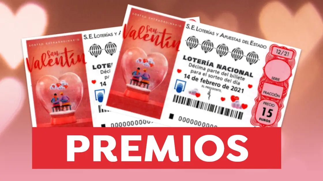 Premios del Sorteo Extraordinario de San Valentín de Lotería Nacional Premios del Sorteo Extraordinario de San Valentín de Lotería Nacional