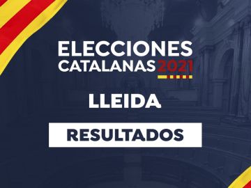 Resultado de las elecciones catalanas 2021 en Lleida: Votaciones, datos de participación y última hora