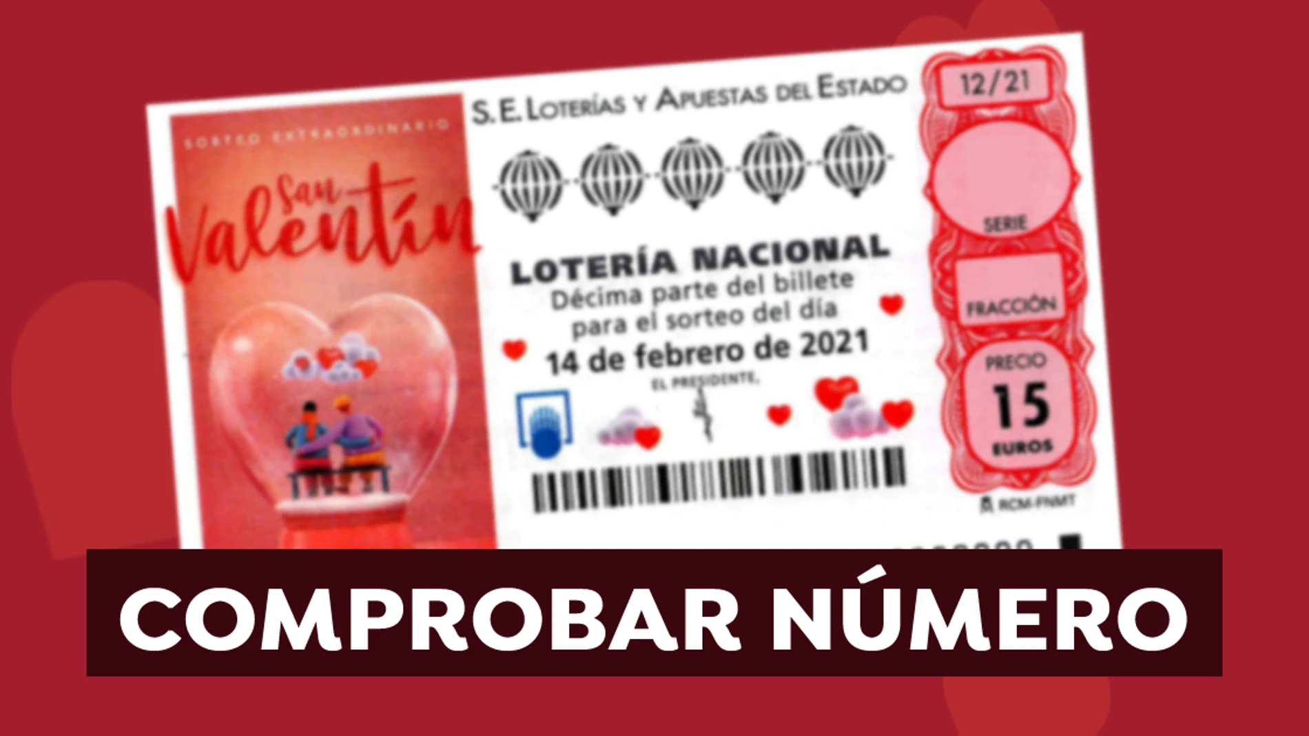 Comprobar Lotería Nacional: Resultado del Sorteo Extraordinario de San Valentín de hoy 14 de febrero Comprobar Lotería Nacional: Resultado del Sorteo Extraordinario de San Valentín de hoy 14 de febrero