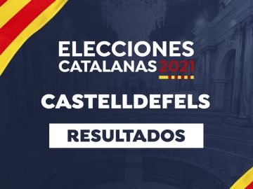 Resultado de las elecciones catalanas de 2021 en Castelldefels : Votaciones, participación, resultado, escrutinio y última hora de las elecciones de Cataluña en Castelldefels hoy