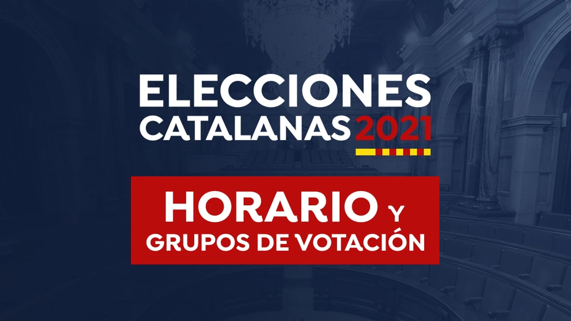 Horario Elecciones Cataluña 2021: Franjas horarias, colegios electorales y grupos de votación hoy Horario Elecciones Cataluña 2021: Franjas horarias, colegios electorales y grupos de votación hoy