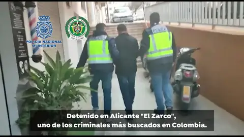 Detienen en Alicante a 'el Zarco', uno de los criminales más buscados de Colombia Detienen en Alicante a 'el Zarco', uno de los criminales más buscados de Colombia