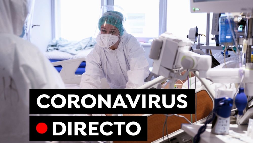 Coronavirus en España hoy: Restricciones, datos y última hora de la vacuna, en directo