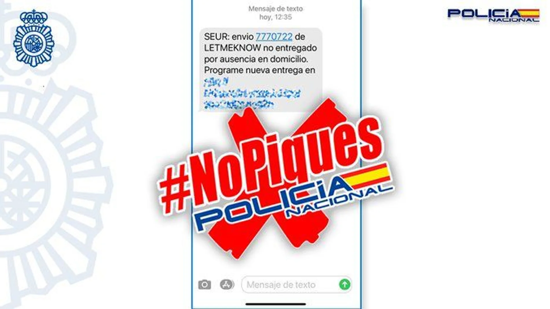La Policía Nacional advierte en sus redes de una nueva estafa mediante SMS. La Policía Nacional advierte en sus redes de una nueva estafa mediante SMS.
